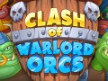 Igre Clash of Warlord Orcs