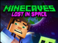 Igre Minecaves Lost in Space